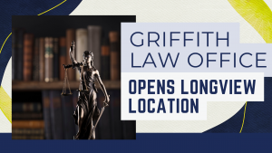 Graphic announcing Griffith Law Office's new Longview location. The image features a bronze Lady Justice statue in front of law books with the text, 